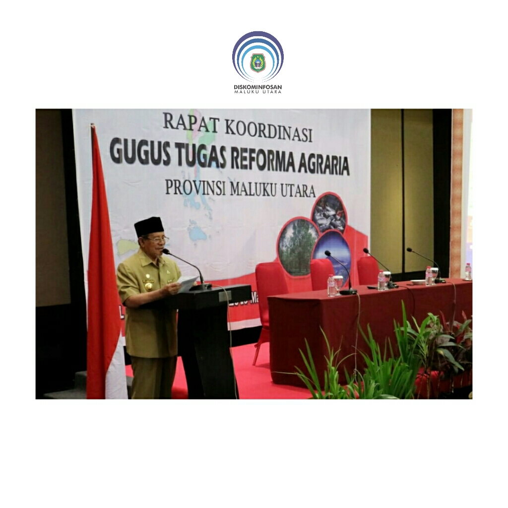 Gubernur Buka Kegiatan Rakor Reforma Agraria Maluku Utara